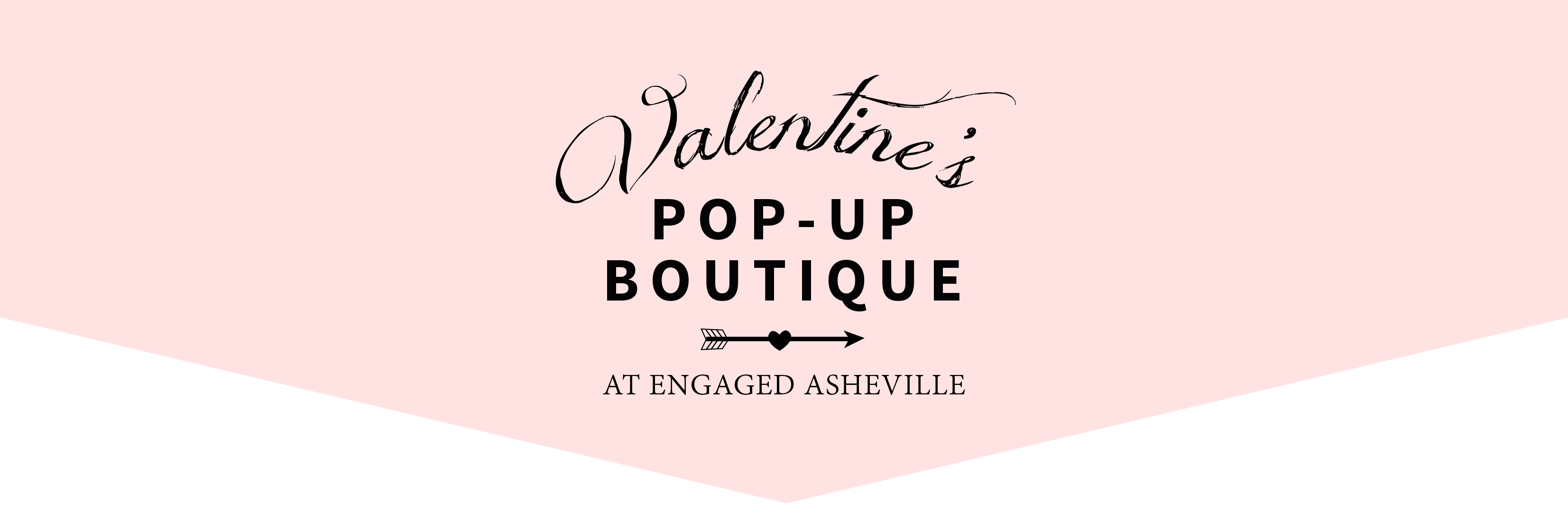 Valentine's Pop-Up Boutique